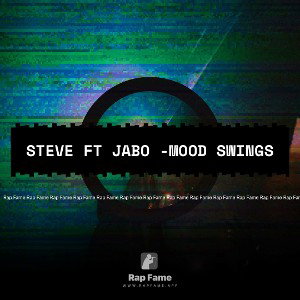 Steve ft jabo -Mood Swings 