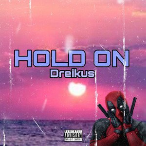 Dreikus – HOLD ON