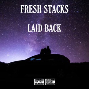 FRESH STACKS - LAID BACK