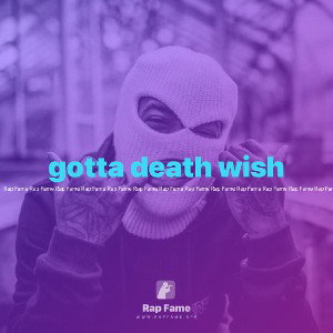 gotta death wish