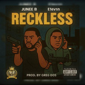 Reckless ft E1ev1n PROD. Greg Dos