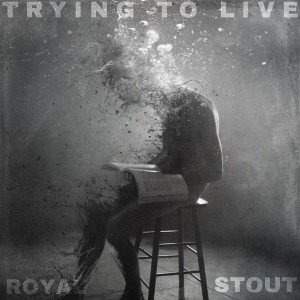Trying to Live ft. Steve Stout