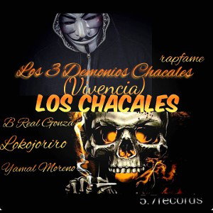 3 CHAKALES 💯💥👺☠️😈