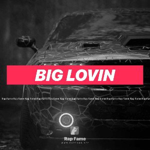 Big Lovin