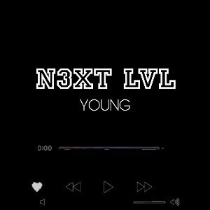 Young - N3XT LVL ( audio ) 