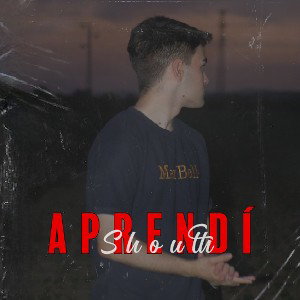 Shouth - Aprendí