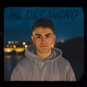 SHOUTH - ME DESANGRO
