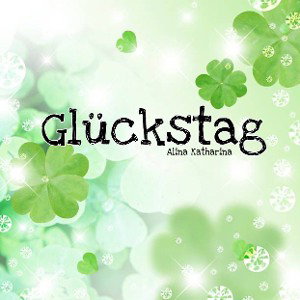 Glückstag 