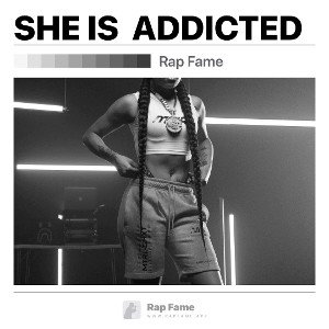 SHE IS  ADDICTED