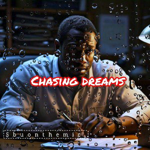 Chasing Dreams