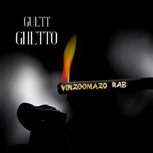 Vinzoomazo - Guett GHETTO