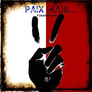 Vinzoomazo - Paix MAIS...
