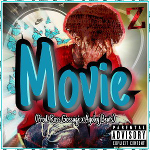 Movie (Prod. Ross Gossage x Ayoley Beats)