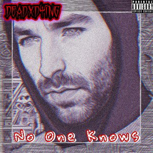 NO ONE KNOWS 