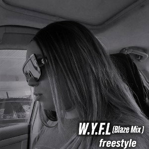 W.Y.F.L ❓ BLAZE MIX