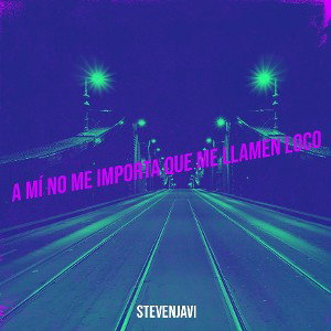 A mí no me importa que me llamen loco