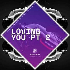 Loving You PT 2 