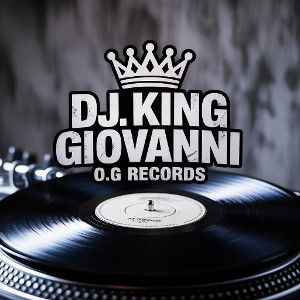 DJ KING GIOVANNI O.G @gabrieleugenetaylor - (DJ KING GIOVANNI O.G RECORDS LABEL)