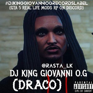 (D.R.A.C.O) BY DJ KING GIOVANNI O.G @gabrieleugenetaylor
