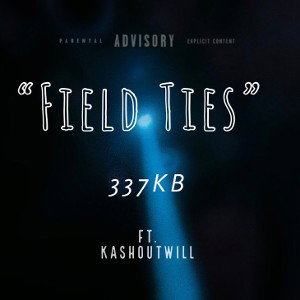337KB - “Field Ties”