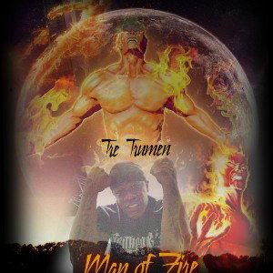 #manonfire#tretrumen#mindblownreppin#spittingflames