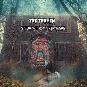 Your worst Nightmare