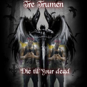 Die Til Your Dead