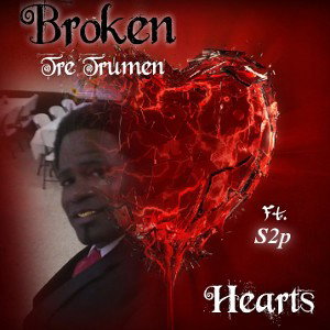 Tre Trumen - Broken Hearts