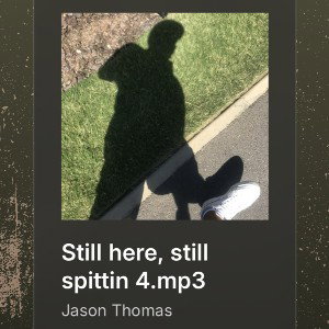 Still here, still spittin