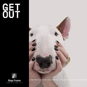 Get out
