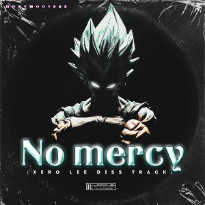 DopeBooy808 - No mercy__Xero Lee diss track