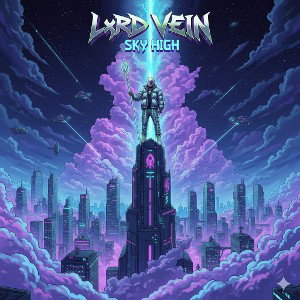 Lxrd Vein - Sky high