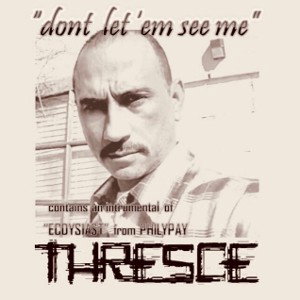 Dont let ‘em see me