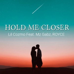 HOLD ME CLOSER (Feat. MzGabz, ROYCE)