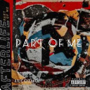 Lil Cozmo - Part Of Me (Official Audio)