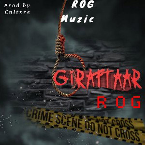 ROG - Giraftaar | Prod by Cultxre.
