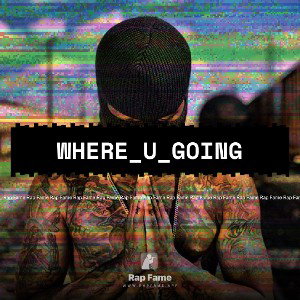 where_u_going 