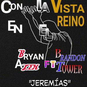 JEREMÍAS Bryan Alex Ft Brandon Tower