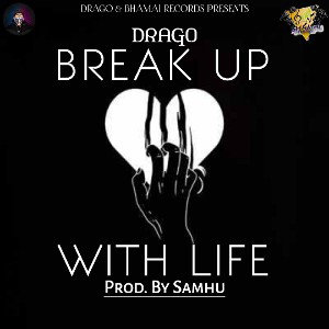BREAK UP WITH LIFE 