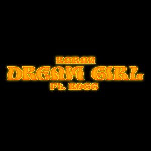 Dream Girl Ft. ROGG