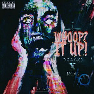WHOOP IT UP Feat. ROGG 