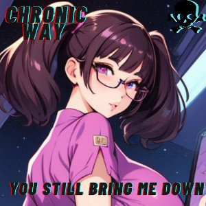 You Still Bring Me Down 