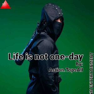 #Life is not one-day 