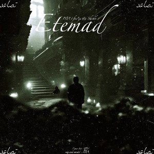 Etemad (ft Aji & Shakhs)