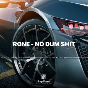 RONE - No dum shit 