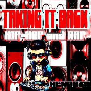  Taking it back_Hip-Hop and Rap