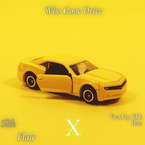 Who Gone Drive