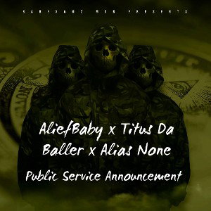PSA Ft Titus Da Baller x Alias None