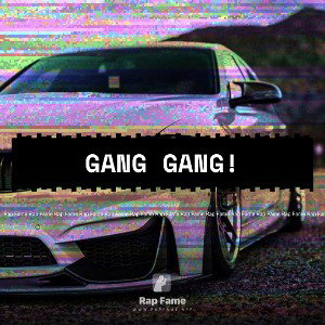 Gang gang!