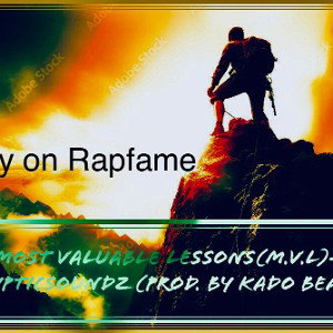 Most Valuable Lessons(M.V.L)- Krypticsoundz (Prod. by Kado Beats)